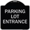 Signmission Parking Entrance Parking Lot Entrance Heavy-Gauge Aluminum Sign, 18" x 18", BS-1818-23450 A-DES-BS-1818-23450 - alternate 1